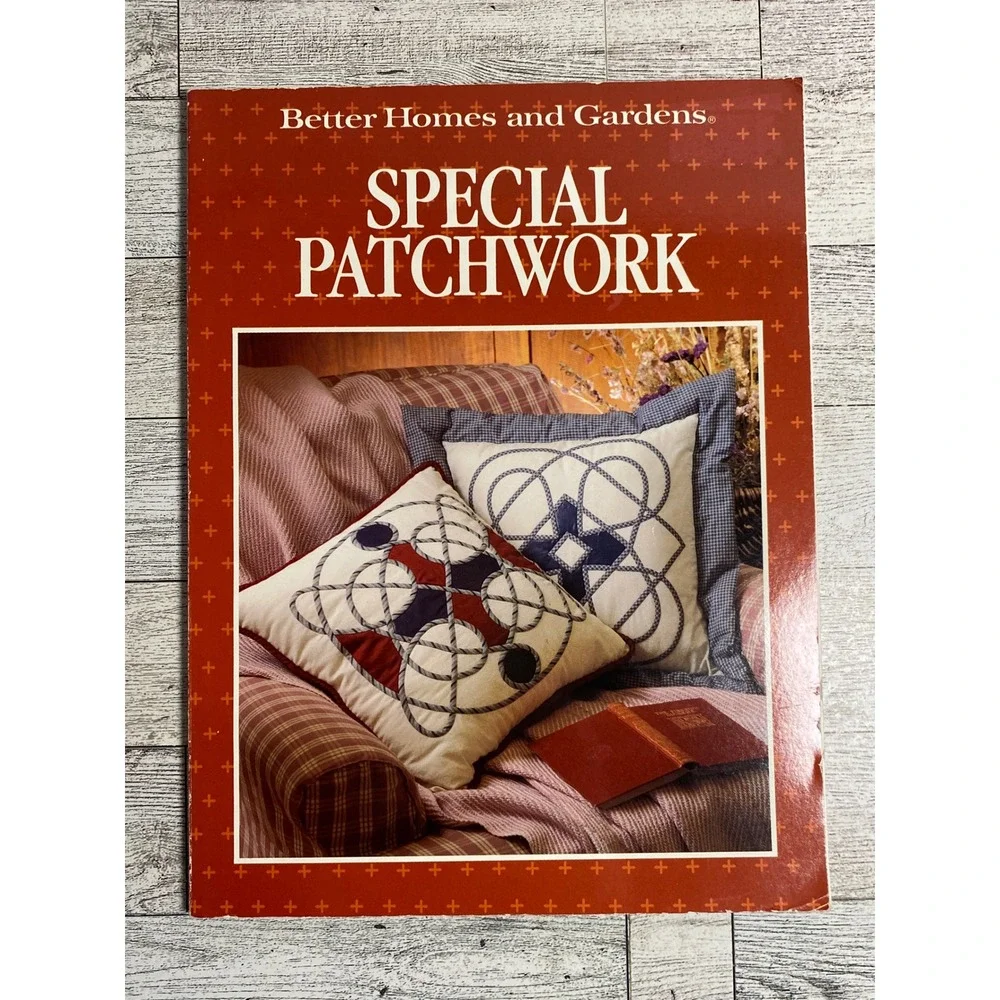 Special Patchwork Better Homes and‎ Gardens 1989 Quilting Applique Sewing Book